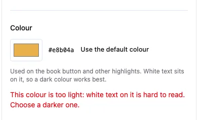 The colour field with a light yellow chosen, and the message that it is too light for white text.