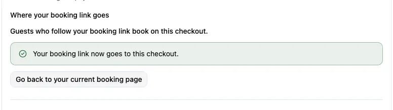 The booking link switched to this checkout, with a button to go back to your current booking page.